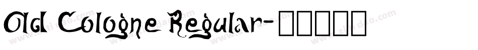 Old Cologne Regular字体转换